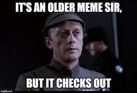 Older But It Checks Out Memes Gifs Imgflip