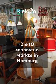 Die 10 Schonsten Markte In Hamburg Hamburg Modernes Mobeldesign Hamburg Tipps