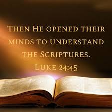 Then He Opened Their Minds To Understand The Scriptures Luke 24 45 Scripture Read Bible Bible Apps