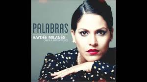 Palabras por Haydeé Milanés