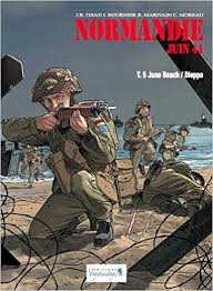 Il y a 77 ans, le 6 juin 1944, les alliés débarquaient en normandie. Bandes Dessinees Sur Le Debarquement Et La Bataille De Normandie D Day Overlord