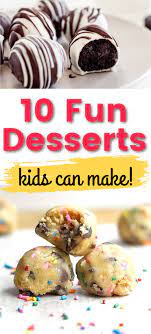 10 Easy Dessert Recipes For Kids To Make By Themselves Easy Cakes For Kids Fun Easy Desserts Fun Kids Desserts