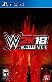Visit our dedicated wwe 2k18 message board to discuss this game . Wwe 2k18 Accelerator Pack Playstation 4 Gamestop