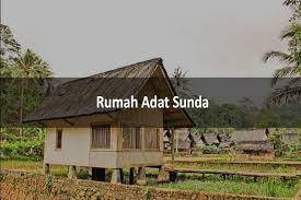 Nama dan bentuk atap atau suhunan rumah sunda buhun antara lain Nama Rumah Adat Sunda Lengkap Beserta Gambar Dan Penjelasan