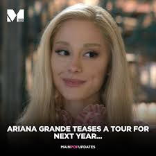 Ariana Grande has no plans to tour in 2025, Republic Records confirms.