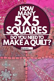 How many square feet are there in 1 square meter? How Many 5 5 Squares Do You Need To Make A Quilt Craftsbliss Com