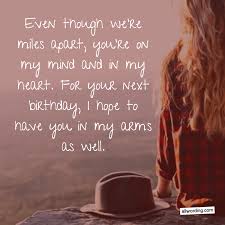 Happy Birthday Letter For Girlfriend Long Distance 33 Romantic Birthday Wishes That Will Make Your Sweetie Swoon Happy Birthday Quotes For Him Boyfriend Birthday Quotes Birthday Message For Boyfriend