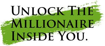 Unlock the Millionaire mindset inside you 