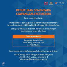 Kawasan mitc, 75450 ayer keroh, melaka, malaizija. Cerita Melaka Penutupan Sementara Bank Rakyat Cawangan Facebook