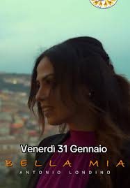 Bella Mia: Nuovo Brano di Antonio Londino in Uscita