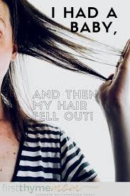 It will not just help you to stop prevent hair loss but also it can make you more blooming as a queen. Solutions For Postpartum Hair Loss After Pregnancy First Thyme Mom