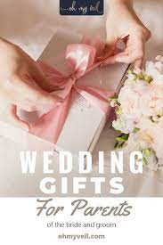10 Gift Ideas For The Parents Of The Bride And Groom Oh My Veil Wedding Gifts For Bride Creative Wedding Gifts Wedding Gifts For Parents