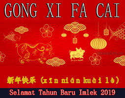 Gong xi fa cai adalah ucapan yang sering di gunakan pada saat perayaan tahun baru imlek. Contoh Gambar Kartu Ucapan Selamat Tahun Baru Imlek 2019