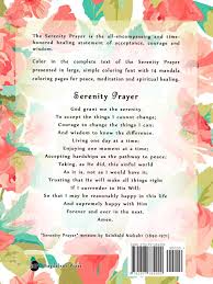 The colored images are samples of what various coloring pages can look like when color is added! Amazon Com Serenity Prayer Adult Coloring Book The Complete Text Of The Serenity Prayer In Large Simple Coloring Font With 14 Mandala Coloring Pages 9781897384992 Pincini Esther Bartoccelli Agnes Books