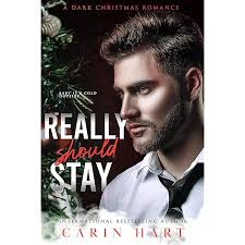 Amazon.com: Really Should Stay: a Dark Christmas Romance (Reed Twins Book  2) eBook : Hart, Carin : Books
