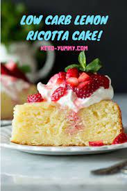 Low Carb Lemon Ricotta Cake My Blog Lemon Ricotta Cake Lemon Ricotta Ricotta Cake