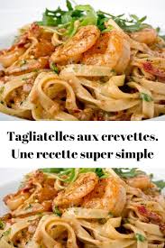 Tagliatelles Aux Crevettes Une Recette Super Simple Recettes Du Monde En 2020 Tagliatelle Crevette Recette Pate Crevette Tagliatelles