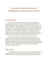 Humberto maturana (14/09/1928) nasceu em santiago do chile e é conhecido por seus estudos sobre a biologia do amor. 0 El Aporte De Maturana A La Educacion Homo Sapiens Amor