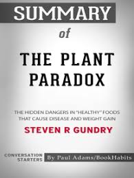 Until six years ago, i primarily flexed my survival muscles as a heart surgeon and researcher on how to keep heart cells alive under stress. Read Summary Of The Plant Paradox Online By Paul Adams Books