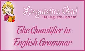 There are several quantifiers in english and they can be a little tricky to use. The Quantifier In English Grammar Parenting Patch