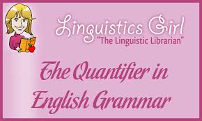 However, note that some of the examples in the chart can take on several different roles within a. The Quantifier In English Grammar Parenting Patch