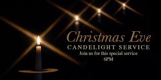Christmas Eve Candlelight Service Mon Dec 24th 6 00 Pm Bbc Sermons
