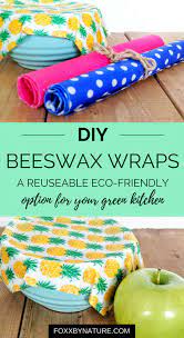 How To Make Reusable Beeswax Wraps That Are Eco Friendly And Sustainable Zero Waste Foxxy By Nature Diy Beeswax Wrap Sustainable Diy Eco Friendly Kitchen