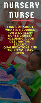 Find Out About What Is Required For A Nursery Nurse Career Including A Job Description Salary Qualifications Nursery Nurse Nurse Job Description Nursing Jobs