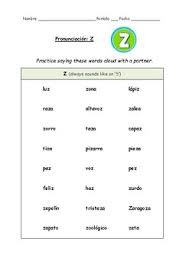 As you know / z / is the voiced counterpart of / s /, so we'll follow the usual procedure. Spanish Pronunciation Letter Z Rules Practice Sheets Flashcards