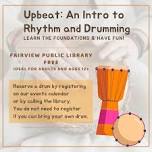 Upbeat: An Intro to Rhythm and Drumming
