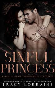 Sinful Princess (Sinful Trilogy, #2) by Tracy Lorraine | Goodreads