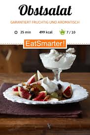 Obstsalat Mit Frischen Feigen Rezept Obstsalat Vegetarische Desserts Lebensmittel Essen