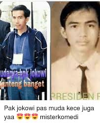 Search, discover and share your favorite pak jokowi gifs. Enteng Banget Kg Pak Jokowi Pas Muda Kece Juga Yaa Misterkomedi Meme On Me Me