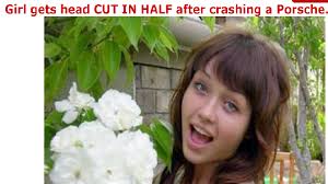 Maybe you would like to learn more about one of these? Nikki Catsouras The Horrific Porsche Girl Story Odditiesbizarre Com
