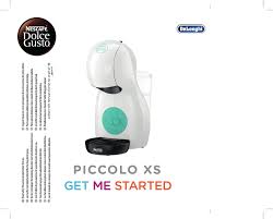 Maybe you would like to learn more about one of these? Delonghi Nescafe Dolce Gusto Piccolo Xs Get Me Started Pdf Download Manualslib