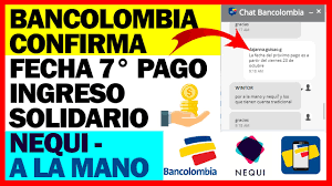 Puedes realizar la consulta en la propia página que la entidad bancolombia a puesto a tu servicio para ello. Bancolombia Confirma Fecha 7 Pago Ingreso Solidario Nequi A La Mano Tradicional Domiplay