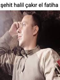 Şehit halil çakır el fatiha
