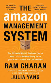 Amazon Com The Amazon Management System The Ultimate Digital Business Engine That Creates Extraordinary Value For Both Customers And Shareholders Ebook Charan Ram Yang Julia Kindle Store