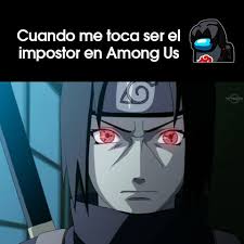 Itachi El Mejor Impostor Del Amongus Lannister Comics Facebook