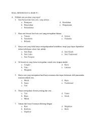 Drama musikal mengedepankan unsur musik, nyanyi, dan gerak daripada dialog para pemainnya. Soal Seni Budaya Nusantara Kelas X Smk Pdf