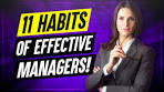 11 Habits Of Highly Effective Managers! (How to improve your ...