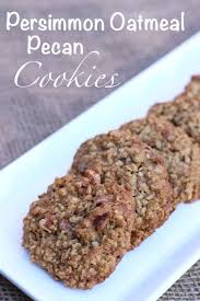 Persimmon Oatmeal Pecan Cookies Daddy And Me Foodie Persimmon Recipes Persimmon Cookie Recipe Persimmon Cookies