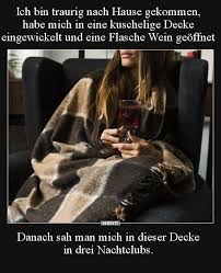 If the weather is bad or there are bad conditions, and you are worried, the original meaning, to take care, is reinstated. Ich Bin Traurig Nach Hause Gekommen Habe Mich In Eine Lustige Bilder Spruche Witze Echt Lustig Witze Lustig Lustig Humor Lustig