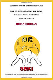 Maybe you would like to learn more about one of these? Didactic Unit 1 Heian Shodan Complete Karate Kata Methodology Band 1 Alvarez Ruiz Huidobro Jose Ramon Llorens Cristina Amazon De Bucher
