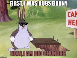#looney tunes #looney toons #big chungus #big big chungus big chungus big chungus. A Big Chungus Meme Big Chungus Know Your Meme