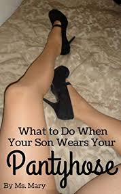 There are 309 videos about pantyhose on vimeo, the home for high quality videos and the people who love them. What To Do When Your Son Wears Your Pantyhose Kindle Edition By Mary Mrs Crafts Hobbies Home Kindle Ebooks Amazon Com