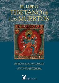 Tú elegiste donde naciste (el karma en el libro tibetano de los muertos). El Libro Tibetano De Los Muertos Clasico De La Tradicion Tibetana Padmasambhava Karma Lingpa