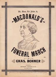 Though accused of devious and unscrupulous methods, he. Archived The Prime Minister Sir John A Macdonald Canada S Patriot Statesman Library And Archives Canada