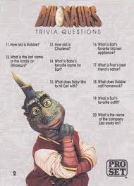 Pixie dust, magic mirrors, and genies are all considered forms of cheating and will disqualify your score on this test! 1992 Pro Set Dinosaurs Trivia Questions Non Sport Gallery Trading Card Database