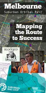 Melbourne Suburban Orbital Rail Mapping The Route To Success With The Bloodied Wombat Melbourne Route Southland